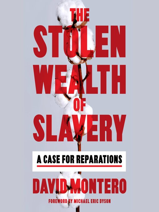 Title details for The Stolen Wealth of Slavery by David Montero - Available